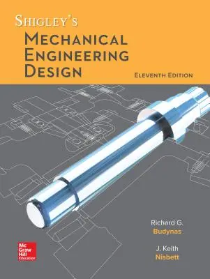 Loose Leaf for Shigley's Mechanical Engineering Design (en anglais) - Loose Leaf for Shigley's Mechanical Engineering Design