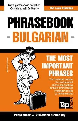 Livre de phrases anglais-bulgare et mini-dictionnaire de 250 mots - English-Bulgarian phrasebook and 250-word mini dictionary