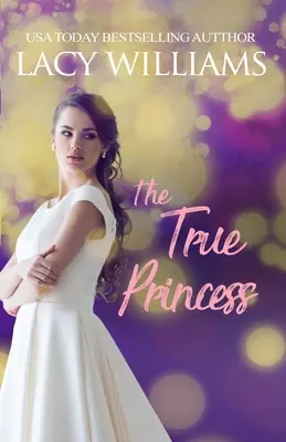 La vraie princesse - The True Princess