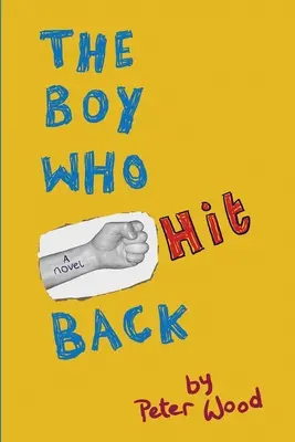 Le garçon qui riposte - The Boy Who Hit Back