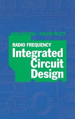 Conception de circuits intégrés de radiofréquence - Radio Frequency Integrated Circuit Design