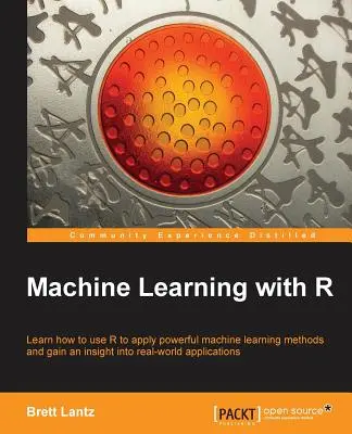 Apprentissage automatique avec R : R vous donne accès aux logiciels de pointe dont vous avez besoin pour préparer les données à l'apprentissage automatique. Aucune connaissance préalable n'est nécessaire. - Machine Learning with R: R gives you access to the cutting-edge software you need to prepare data for machine learning. No previous knowledge r