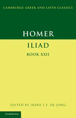 Homère : Iliade Livre 22 - Homer: Iliad Book 22
