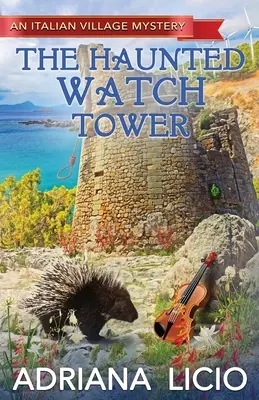 La tour de guet hantée - The Haunted Watch Tower