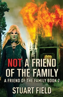 Pas un ami de la famille - Not A Friend Of The Family