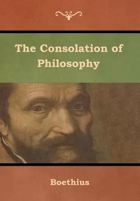 La Consolation de la philosophie - The Consolation of Philosophy