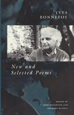 Nouveaux poèmes et poèmes choisis - New and Selected Poems