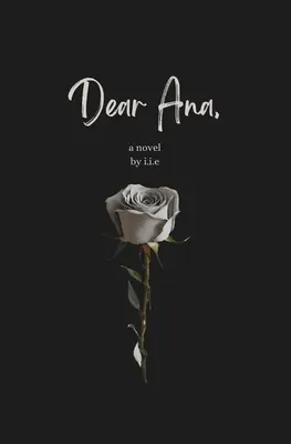 Chère Ana - Dear Ana