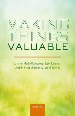 Donner de la valeur aux choses - Making Things Valuable