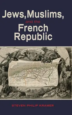 Juifs, musulmans et République française - Jews, Muslims, and the French Republic