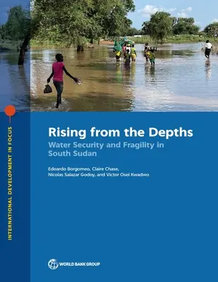 Surgir des profondeurs : Sécurité de l'eau et fragilité au Sud-Soudan - Rising from the Depths: Water Security and Fragility in South Sudan