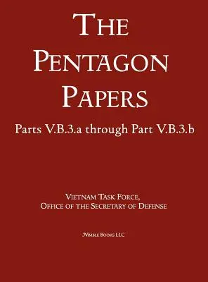 Relations entre les États-Unis et le Viêt Nam 1945 - 1967 (The Pentagon Papers) (Volume 7) - United States - Vietnam Relations 1945 - 1967 (The Pentagon Papers) (Volume 7)