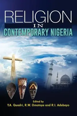 La religion dans le Nigeria contemporain - Religion in Contemporary Nigeria