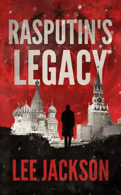 L'héritage de Raspoutine - Rasputin's Legacy