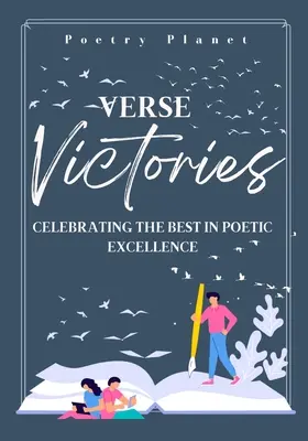 Verse Victories : Célébrer le meilleur de l'excellence poétique - Verse Victories: Celebrating the Best in Poetic Excellence