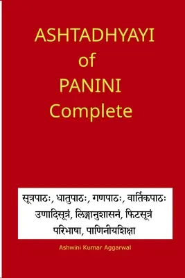 Ashtadhyayi de Panini complet - Ashtadhyayi of Panini Complete