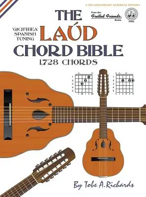 La bible des accords de Laud : La Bible des Accords de Laud : accordage espagnol en quarte standard 1,728 accords - The Laud Chord Bible: Standard Fourths Spanish Tuning 1,728 Chords