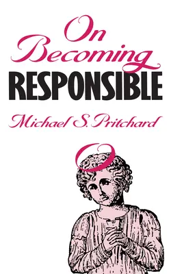 Devenir responsable - On Becoming Responsible