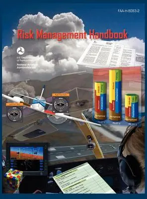 Manuel de gestion des risques (FAA-H-8083-2) - Risk Management Handbook (FAA-H-8083-2)