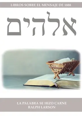 La Palabra se Hizo Carne : 100 Aos de Cristologa Adventista en un solo Volumen (La Naturaleza de Cristo, La Cruz de Cristo, Cristologa Adventi - La Palabra se Hizo Carne: 100 Aos de Cristologa Adventista en un solo Volumen (La Naturaleza de Cristo, La Cruz de Cristo, Cristologa Adventi