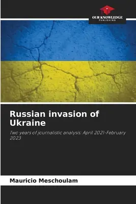L'invasion russe de l'Ukraine - Russian invasion of Ukraine