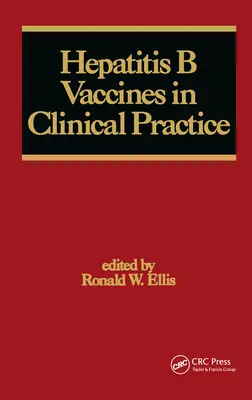 Vaccins contre l'hépatite B dans la pratique clinique - Hepatitis B Vaccines in Clinical Practice