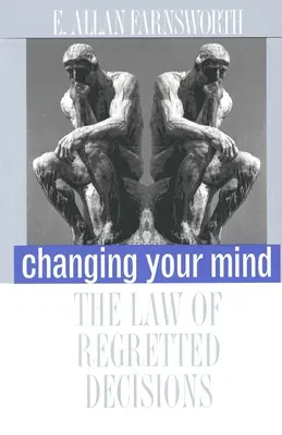 Changer d'avis : La loi des décisions regrettées - Changing Your Mind: The Law of Regretted Decisions