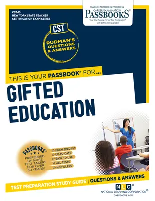 Éducation des enfants doués (Cst-15) : Passbooks Study Guide Volume 15 - Gifted Education (Cst-15): Passbooks Study Guide Volume 15