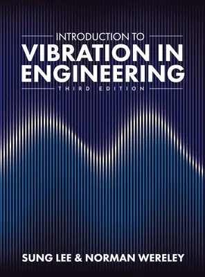 Introduction aux vibrations en ingénierie - Introduction to Vibration in Engineering