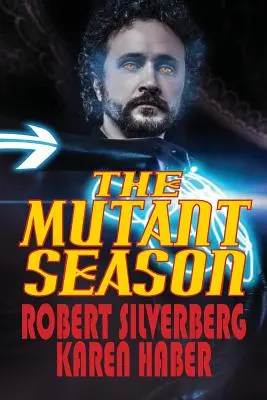 La saison des mutants - The Mutant Season