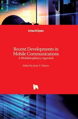 Développements récents dans les communications mobiles : Une approche multidisciplinaire - Recent Developments in Mobile Communications: A Multidisciplinary Approach