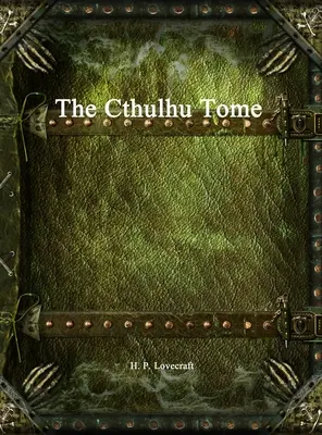 Le Tome de Cthulhu - The Cthulhu Tome