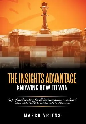 L'avantage de la perspicacité : Savoir gagner - The Insights Advantage: Knowing How to Win