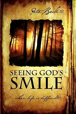 Voir le sourire de Dieu - Seeing God's Smile