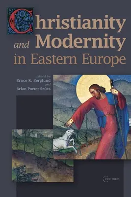 Christianisme et modernité en Europe de l'Est - Christianity and Modernity in Eastern Europe