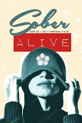 Sobre - Comment traverser cette épreuve EN VIE ? - Sober - How do I get through this ALIVE