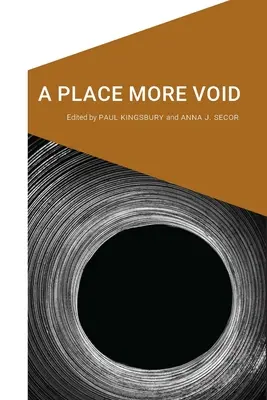 Un lieu plus vide - A Place More Void
