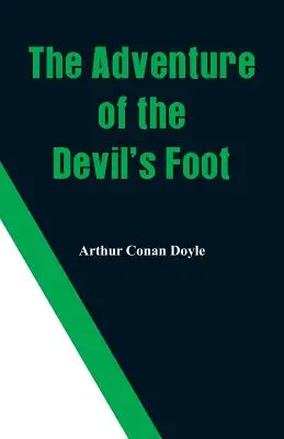 L'aventure du pied du diable - The Adventure of the Devil's Foot