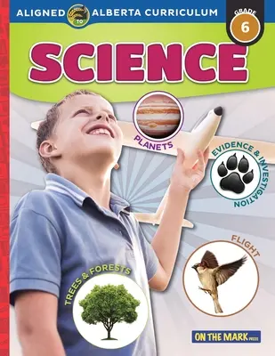 Programme de sciences de la 6e année de l'Alberta - Alberta Grade 6 Science Curriculum