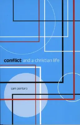 Conflit et vie chrétienne - Conflict and a Christian Life