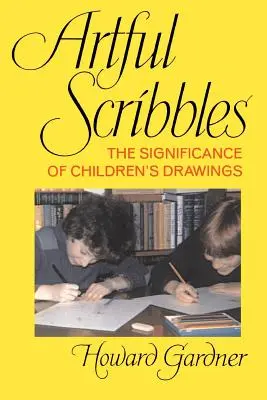 Gribouillis artistiques : L'importance des dessins d'enfants - Artful Scribbles: The Significance of Children's Drawings