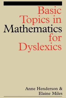 Sujets de base en mathématiques pour la dyslexie - Basic Topics in Mathematics for Dyslexia