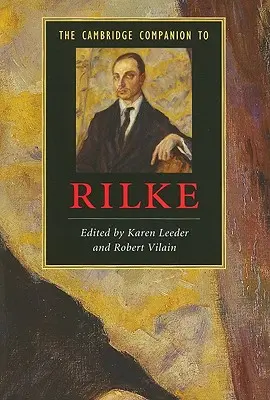 Le Cambridge Companion de Rilke - The Cambridge Companion to Rilke