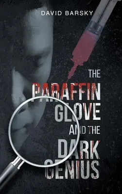 Le gant de paraffine et le génie noir - The Paraffin Glove And The Dark Genius