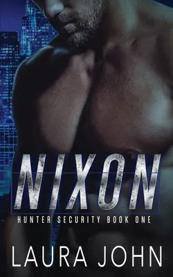 Nixon : Une histoire d'amour entre un garde du corps et un homme - Nixon: An m/m bodyguard romance