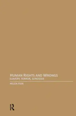 Droits et torts de l'homme : Esclavage, terreur, génocide - Human Rights and Wrongs: Slavery, Terror, Genocide