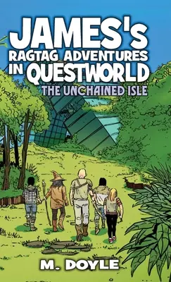 Les aventures de James dans Questworld : L'île déchaînée - James's Ragtag Adventures in Questworld: The Unchained Isle