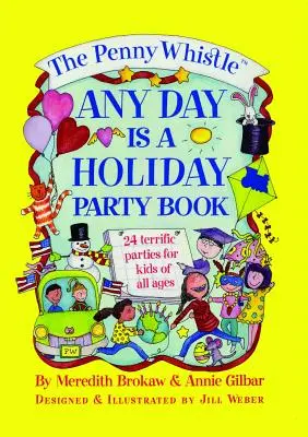 Penny Whistle Any Day Is a Holiday Book (Un jour est un livre de vacances) - Penny Whistle Any Day Is a Holiday Book