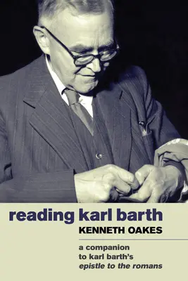 Lire Karl Barth - Reading Karl Barth