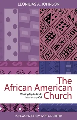 Église afro-américaine : S'éveiller à l'appel missionnaire de Dieu - African American Church: Waking Up to God's Missionary Call